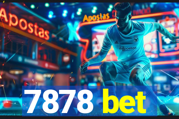 7878 bet